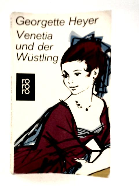 Venetia und der Wustling By Georgette Heyer