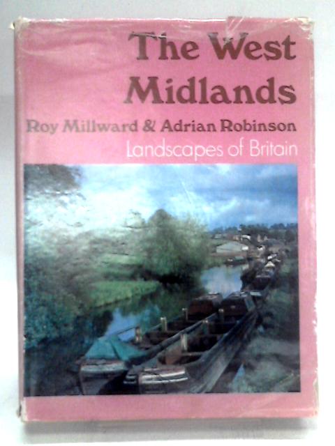 West Midlands (Landscapes of Britain S.) von Roy Millward