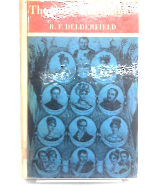 The Golden Millstones: Napoleon's Brothers And Sisters By R F. Delderfield