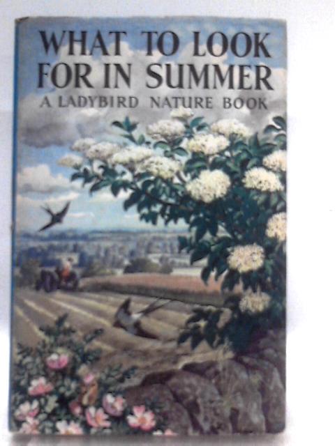 What To Look For In Summer von E. L. Grant Watson