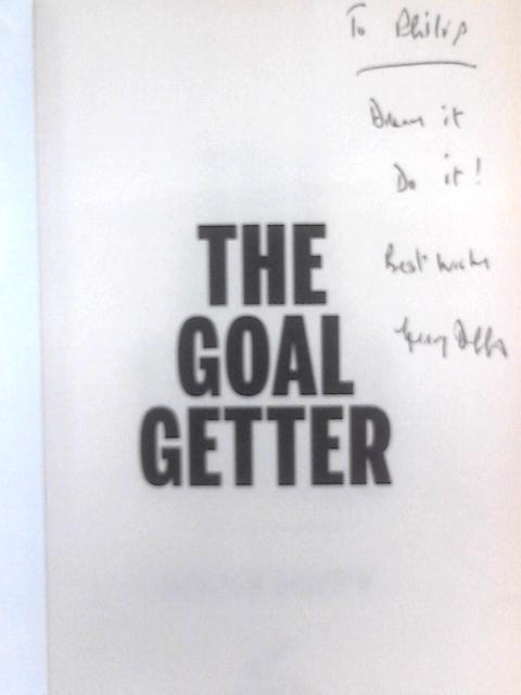 The Goal Getter: 35 Different Way to Reach Your Goals By Gerry Duffy