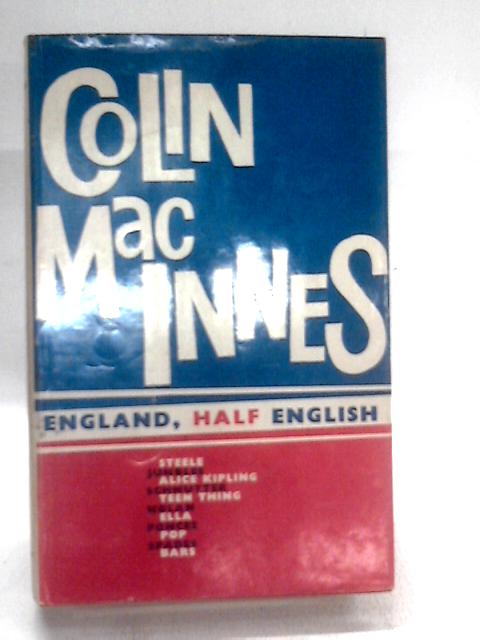 England, Half English By Colin MacInnes