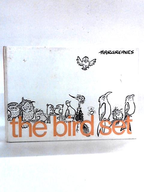 The Bird Set By Hargreaves