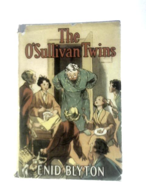 The O'Sullivan Twins By Enid Blyton