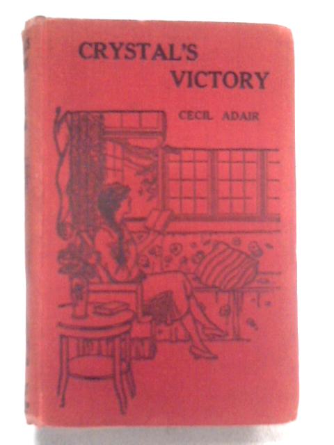 Crystal's Victory By Cecil Adair