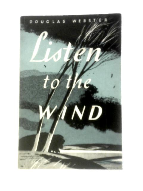 Listen to the Wind By D.Webster