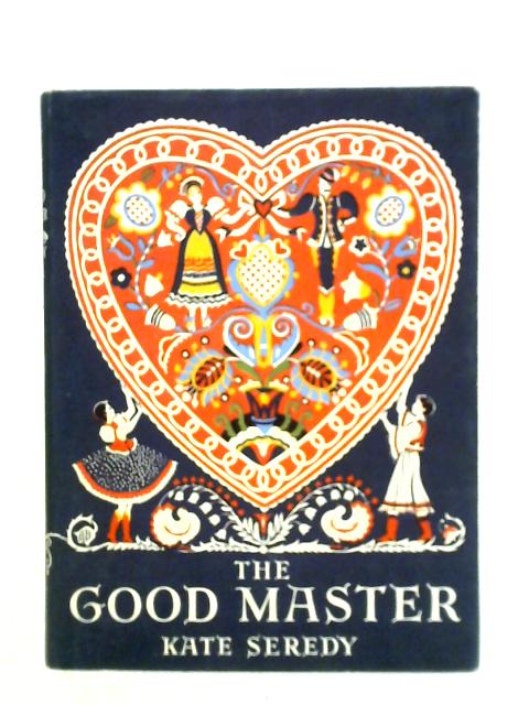 The Good Master By Kate Seredy