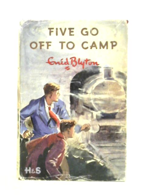 Five Go Off To Camp By Enid Blyton