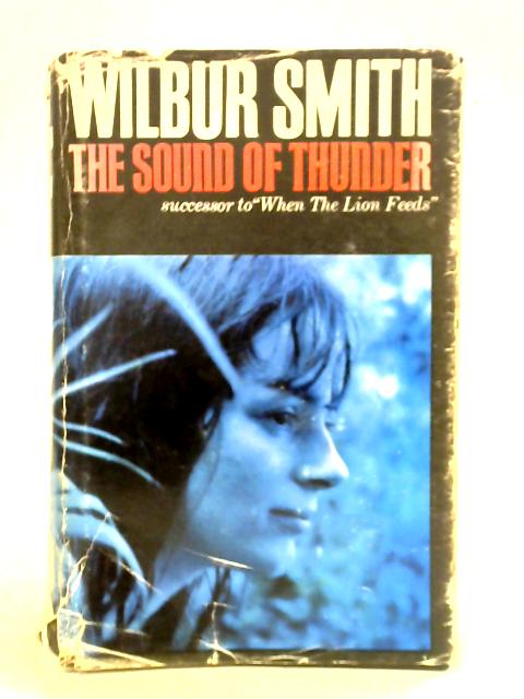 The Sound of Thunder By Wilbur Smith