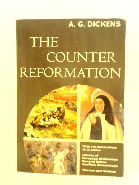 The Counter Reformation By A. G. Dickens