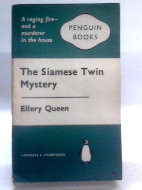 The Siamese Twin Mystery (Penguin Books. no. 1598.) By Ellery Queen