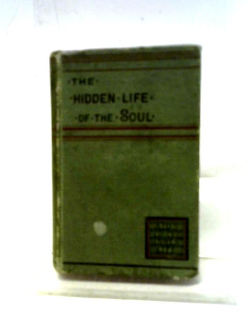 The Hidden Life of The Soul By Jean Nicolas Grou