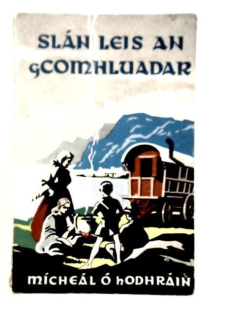 Slan Leis An gComhluadar By Micheal O'hOdhrain