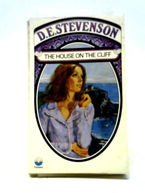 The House on the Cliff By D. E. Stevenson