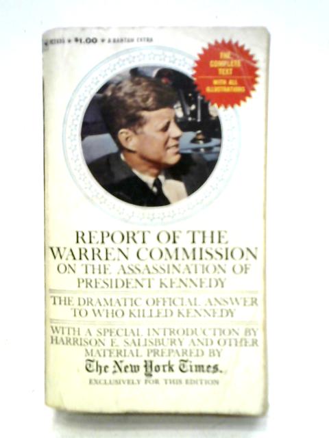 Report of the Warren Commission on the Assassination of President Kennedy By The New York Times