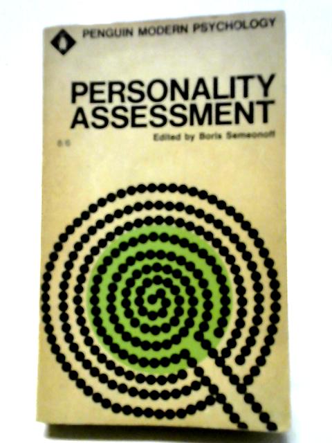 Personality Assessment Selected Readings By Boris Semeonoff, Ed.