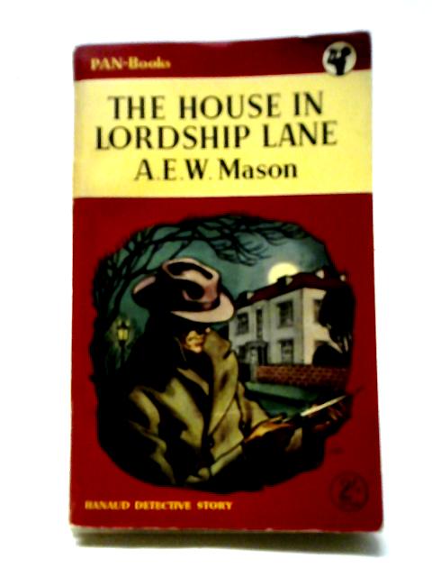 The House in Lordship Lane By A. E. W. Mason