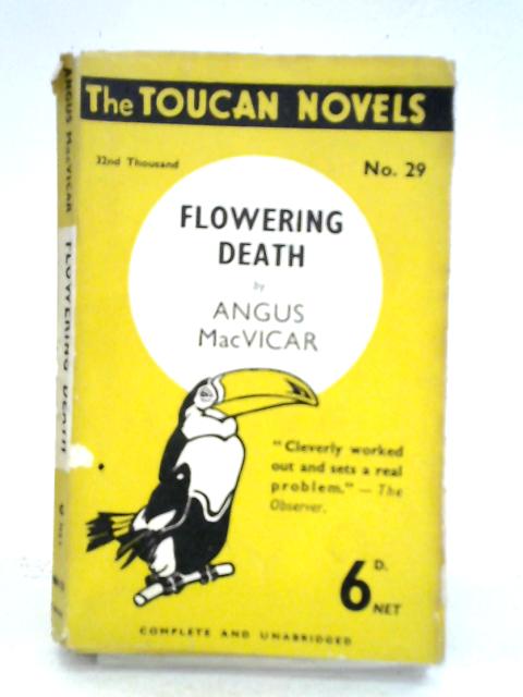 Flowering Death By Angus MacVicar