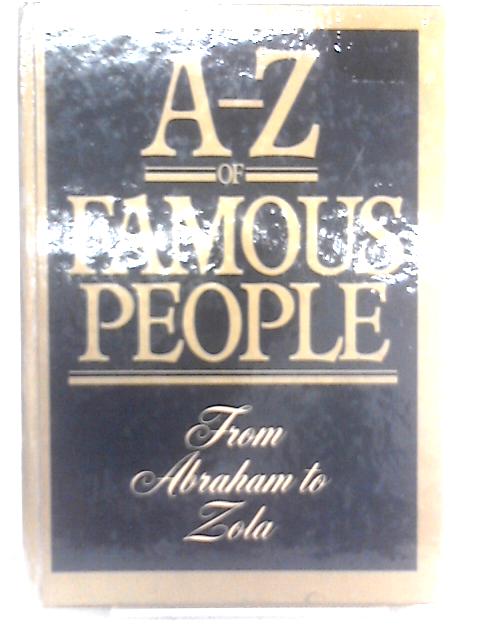 A to Z of Famous People By Alan Blackwood