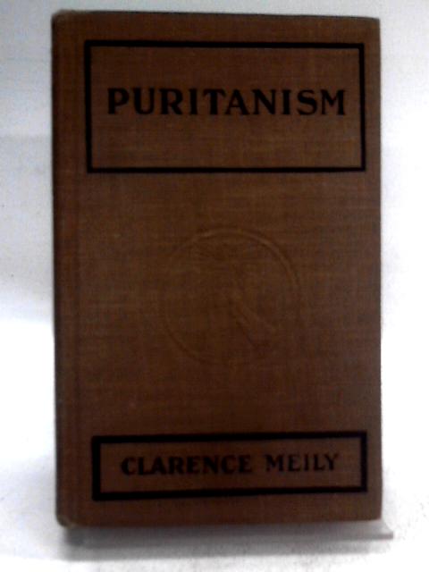 Puritanism By Clarence Meily