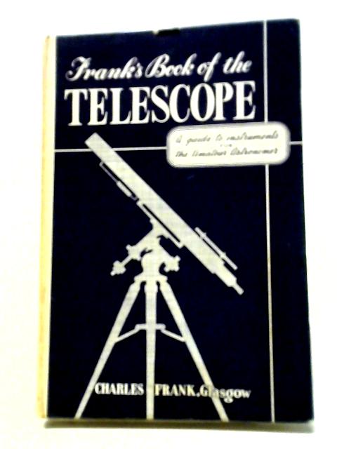 Frank's Book of the Telescope von Unstated