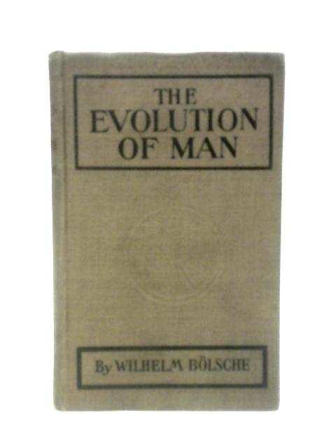 The Evolution of Man By Wilhelm Bolsche