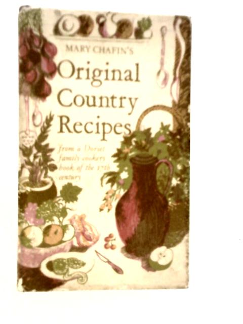 Mary Chafin's Original Country Recipes von Mary Chafin