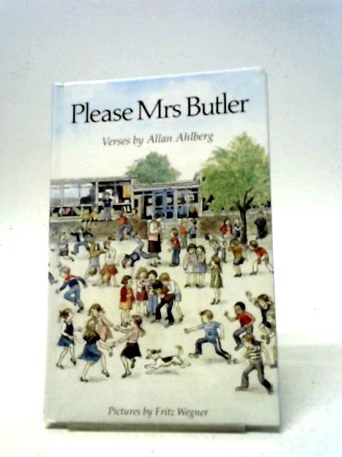 Please Mrs Butler By Allan Ahlberg