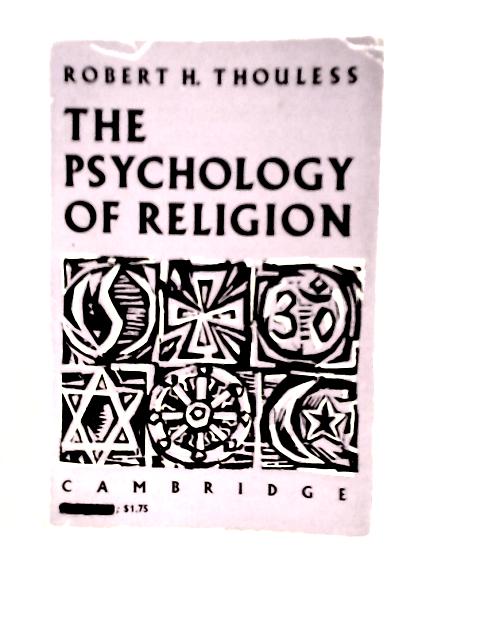 The Psychology of Religion By Robert H.Thouless