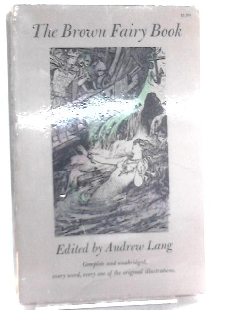 The Brown Fairy Book By Andrew Lang (Ed.)