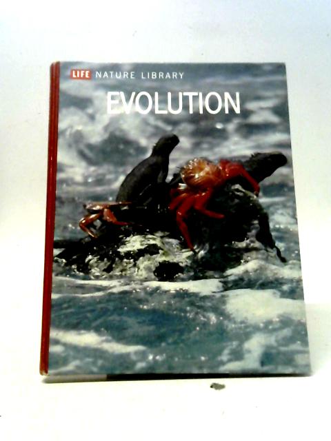 Evolution (Life nature library) By Ruth E Moore