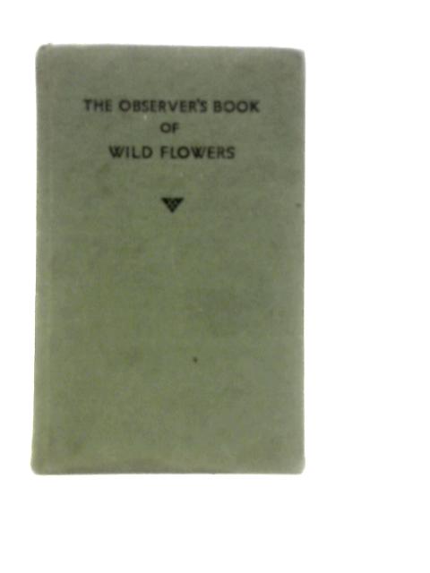 The Observer's Book of Wild Flowers By W.J.Stokoe ()