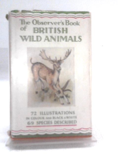 The Observer's Book of British Wild Animals By W. J. Stokoe