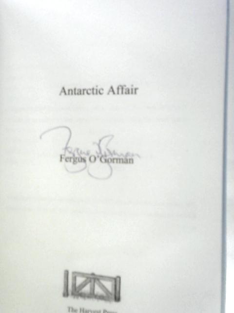 Antarctic Affair By Fergus O'Gorman