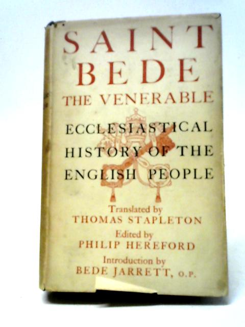 The Ecclesiastical History Of The English People By The Venerable Bede