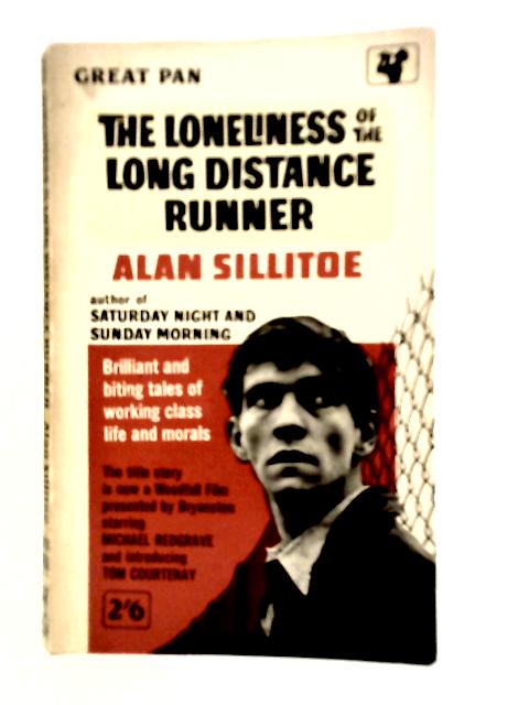 The Loneliness of the Long Distance Runner By Alan Sillitoe