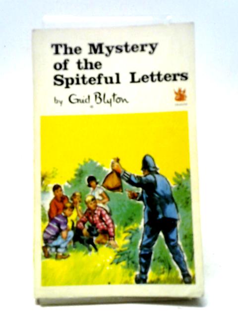 The Mystery of the Spiteful Letters. The Fourth Adventure of the Five Find-Outers and Buster the Dog. von Enid Blyton