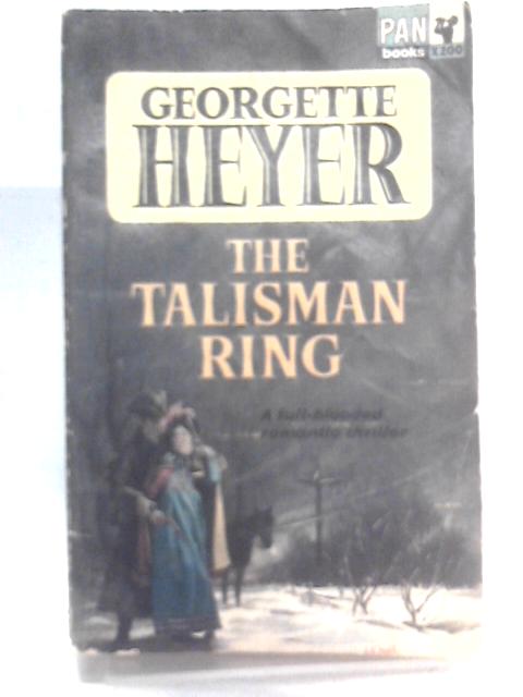 The Talisman Ring By Georgette Heyer