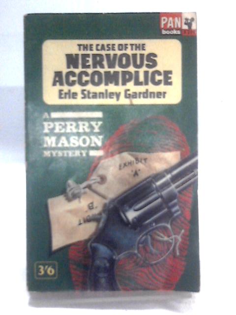 The Case of the Nervous Accomplice (Pan Books X219) By Erle Stanley Gardner