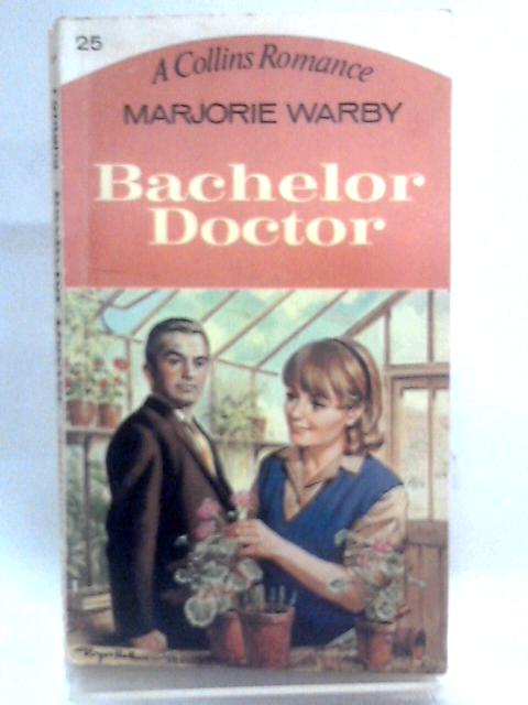 Bachelor Doctor By Marjorie Warby