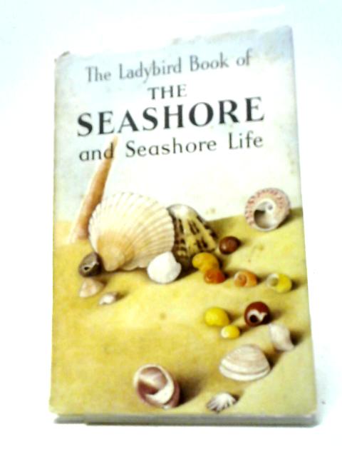 The Ladybird Book of The Seashore and Seashore Life von Nancy Scott