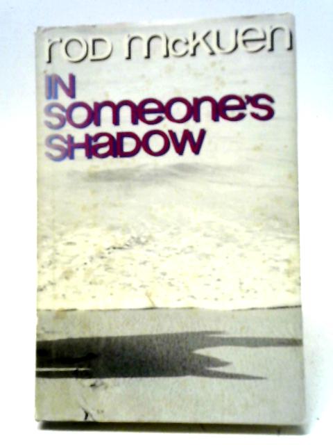 In Someone's Shadow By Rod McKuen