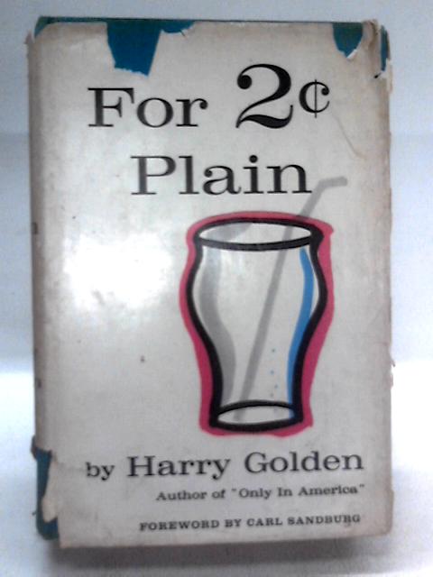 For 2c Plain By Golden Harry