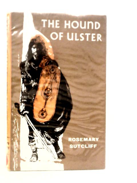 Hound of Ulster von Roseamry Sutcliff