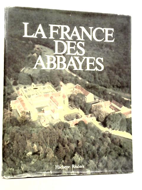 Les France Des Abbayes By Jean Taralon