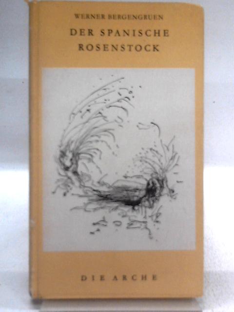 Der Spanische Rosenstock By Werner Bergengruen