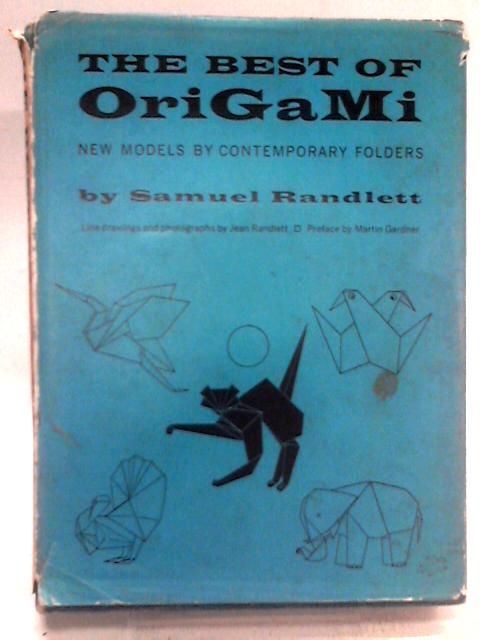 The Best of Origami By Samuel Randlett