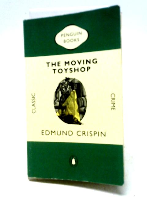 The Moving Toyshop By Edmund Crispin