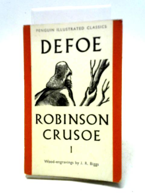 Life and Strange Surprising Advenrures of Robinson Crusoe of Yorks. Mariner Vol. I By Daniel Defoe