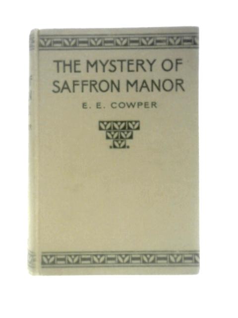 The Mystery of Saffron Manor By E. E. Cowper